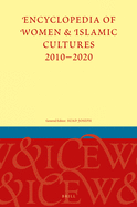 Encyclopedia of Women & Islamic Cultures 2010-2020, Set Volume 1-9