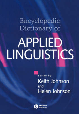 Encyclopedic Dictionary of Applied - Johnson, Keith (Editor), and Johnson, Helen (Editor)