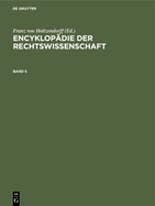 Encyklopdie Der Rechtswissenschaft. Band 5