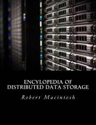 Encylopedia of Distributed Data Storage - Macintosh, Robert D