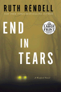 End in Tears: A Wexford Novel