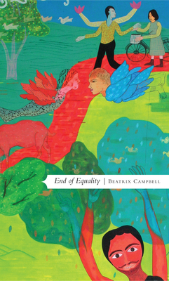 End of Equality - Campbell, Beatrix