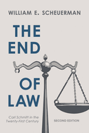 End of Law: Carl Schmitt in the Twenty-First Century