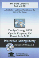 End of Life Care Issues: Interactive Training Library