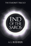 End of the Saros: The Stardrift Trilogy