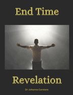 End Time Restoration: Restoration of the end-time Church