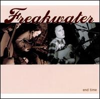 End Time - Freakwater