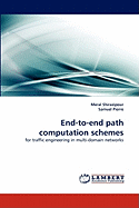 End-To-End Path Computation Schemes
