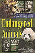 Endangered Animals: A Reference Guide to Conflicting Issues