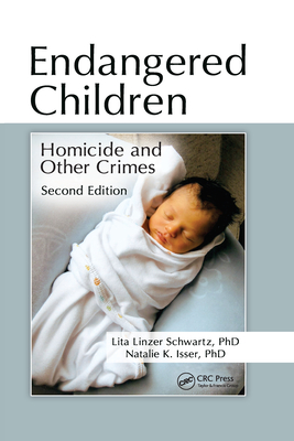 Endangered Children: Homicide and Other Crimes - Schwartz, Lita Linzer, and Isser, Natalie