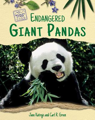 Endangered Giant Pandas - Green, Carl R, and Katirgis, Jane