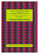 Endangered Languages and History: Proceedings of the Conference FEL Xiii, 24-26 September 2009, Khorog, Tajikistan