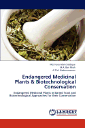 Endangered Medicinal Plants & Biotechnological Conservation