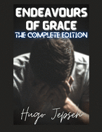 Endeavours of Grace: The Complete Edition