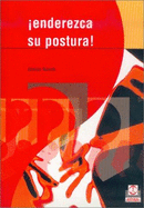 Enderezca Su Postura