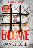 Endgame: The explosive new thriller from the bestselling author of Ragdoll