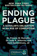 Ending Plague: A Scholar's Obligation in an Age of Corruption
