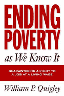 Ending Poverty As We Know It: Guaranteeing A Right To A Job