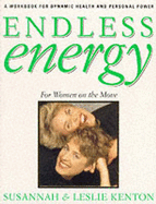 Endless Energy: For Women on the Move