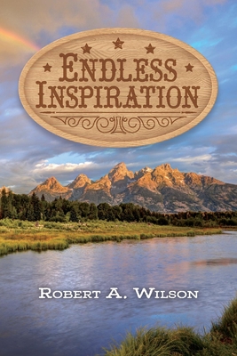 Endless Inspiration - Wilson, Robert a