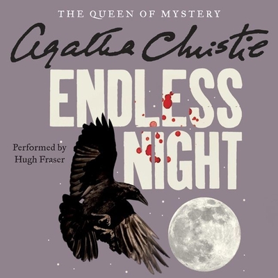 Endless Night - Christie, Agatha, and Fraser, Hugh, Sir (Read by)