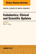 Endodontics: Clinical and Scientific Updates, an Issue of Dental Clinics of North America: Volume 61-1