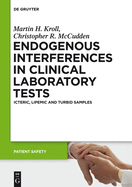 Endogenous Interferences in Clinical Laboratory Tests: Icteric, Lipemic and Turbid Samples