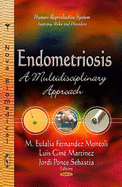 Endometriosis: A Multidisciplinary Approach