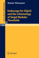 Endoscopy for Gsp(4) and the Cohomology of Siegel Modular Threefolds - Weissauer, Rainer