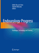 Endourology Progress: Technique, Technology and Training