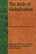 Ends of Globalization: Bringing Society Back In