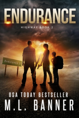 Endurance: An Apocalyptic Thriller - Banner, M L