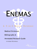 Enemas - A Medical Dictionary, Bibliography, and Annotated Research Guide to Internet References