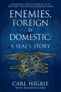 Enemies, Foreign and Domestic: A Seal's Story