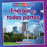 Energ?a En Todas Partes (Energy Everywhere)