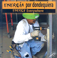 Energia Por Dondequiera / Energy Everywhere