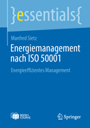 Energiemanagement Nach ISO 50001: Energieeffizientes Management