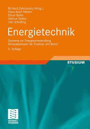 Energietechnik: Systeme Zur Energieumwandlung. Kompaktwissen Fur Studium Und Beruf (5, Berarb. U. Erw. Aufl. 2010) - Allelein, Hans-Josef, and Bollin, Elmar, and Oehler, Helmut