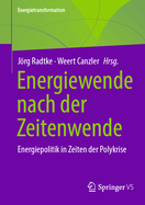 Energiewende nach der Zeitenwende: Energiepolitik in Zeiten der Polykrise