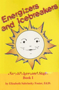Energizers and Icebreakers - Foster-Harrison, Elizabeth S