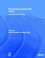 Energizing Sustainable Cities: Assessing Urban Energy