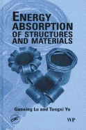 Energy Absorption of Structures and Materials - Lu, Guoxing, and Yu, Tongxi