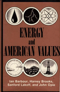 Energy and American Values - Barbour, Ian G
