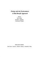 Energy and the Environment: A Risk-Benefit Approach - Ashley, Holt