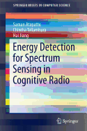 Energy Detection for Spectrum Sensing in Cognitive Radio