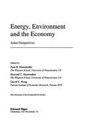 Energy, Environment and the Economy: Asian Perspectives