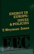 Energy in Europe: Issues and Policies