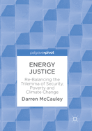 Energy Justice: Re-Balancing the Trilemma of Security, Poverty and Climate Change