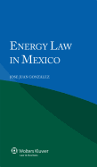 Energy Law in Mexico