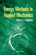 Energy Methods in Applied Mechanics